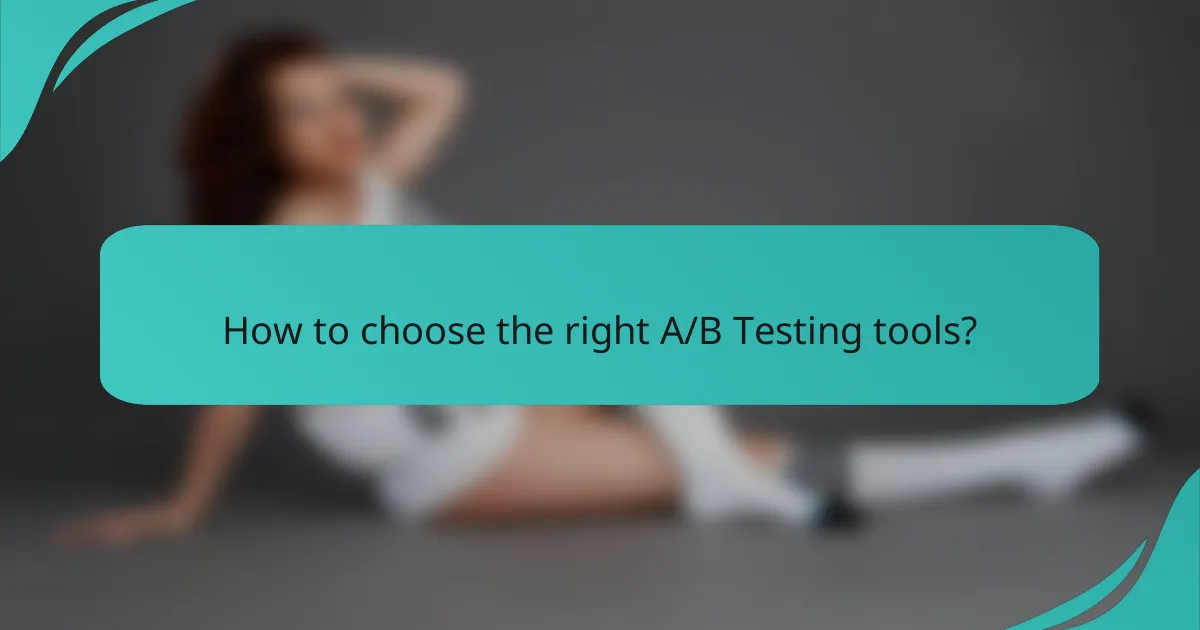 How to choose the right A/B Testing tools?