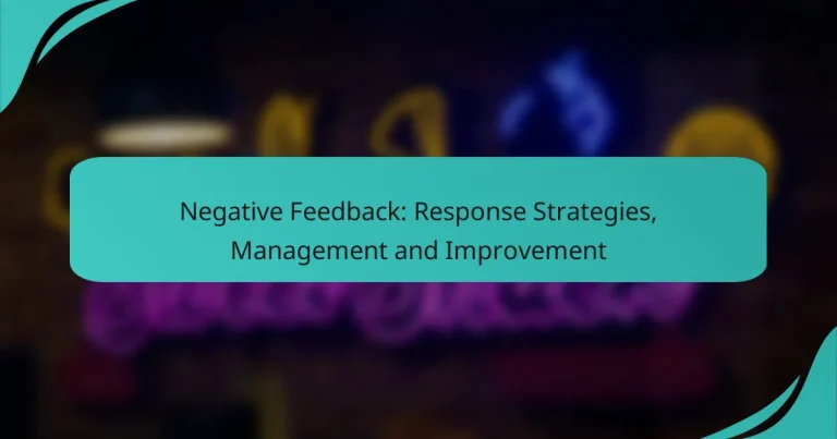 Negative Feedback: Response Strategies, Management and Improvement